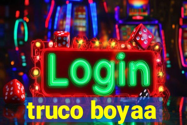 truco boyaa